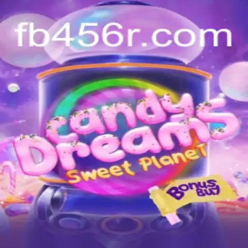 Exploring the Sweet World of CandyDreamsSweetPlanet on 456R.COM Platform-Oficial Slots Brasil