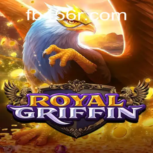 Discover the Thrills of RoyalGriffin on 456R.COM Platform-Oficial Slots Brasil