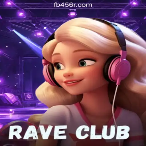RaveClub: Dive into the Exhilarating World of Slots on 456R.COM Platform-Oficial Slots Brasil